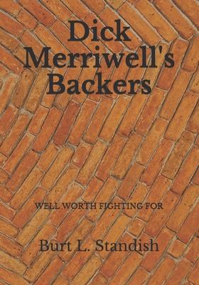 Dick Merriwell's Backers; Or, Well Worth Fighting For